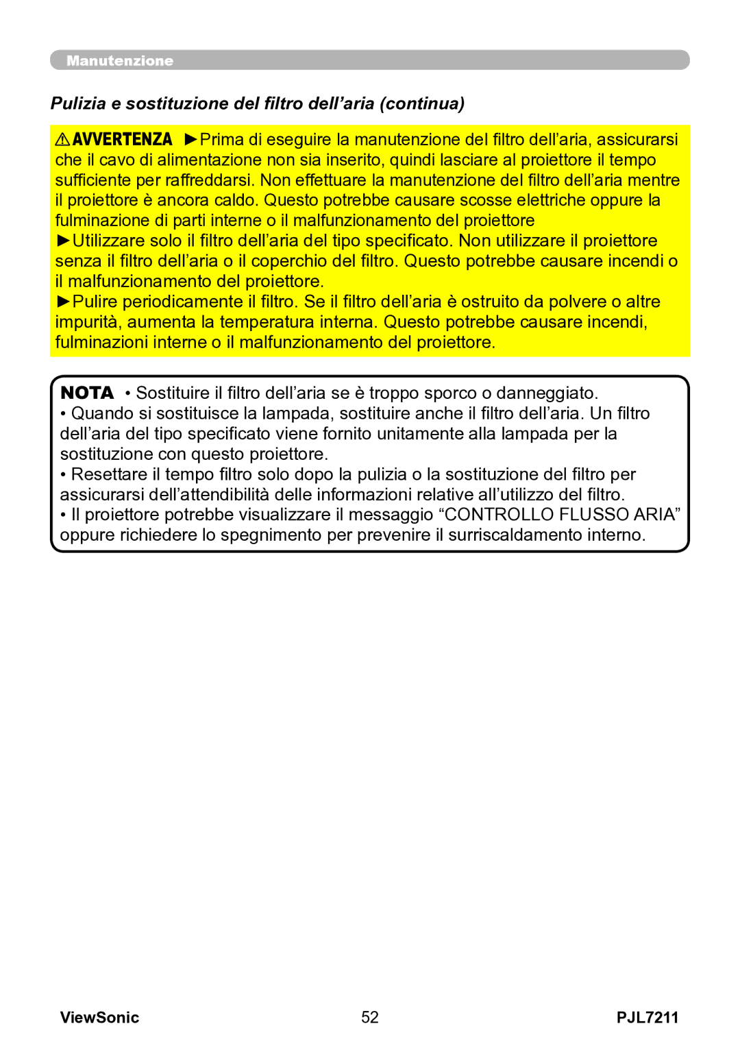 ViewSonic VS12890 manual Pulizia e sostituzione del filtro dell’aria continua 