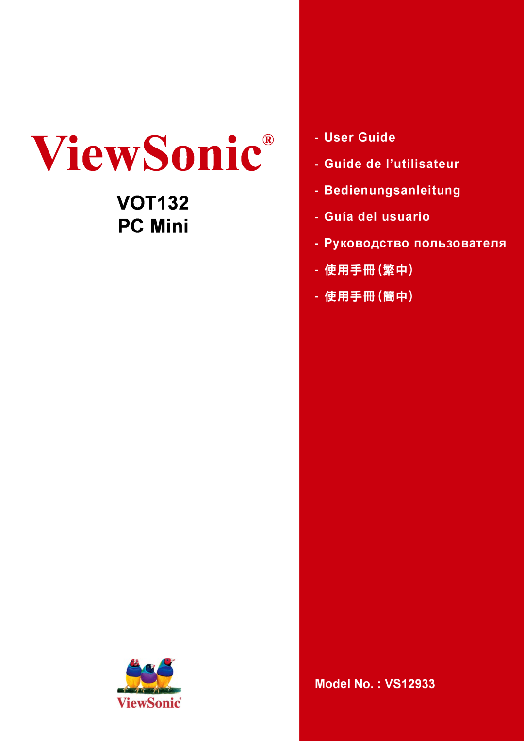 ViewSonic VS12933 manual ViewSonic, VOT132 PC Mini, User Guide Guide de l’utilisateur Bedienungsanleitung, 使用手冊繁中 使用手冊簡中 