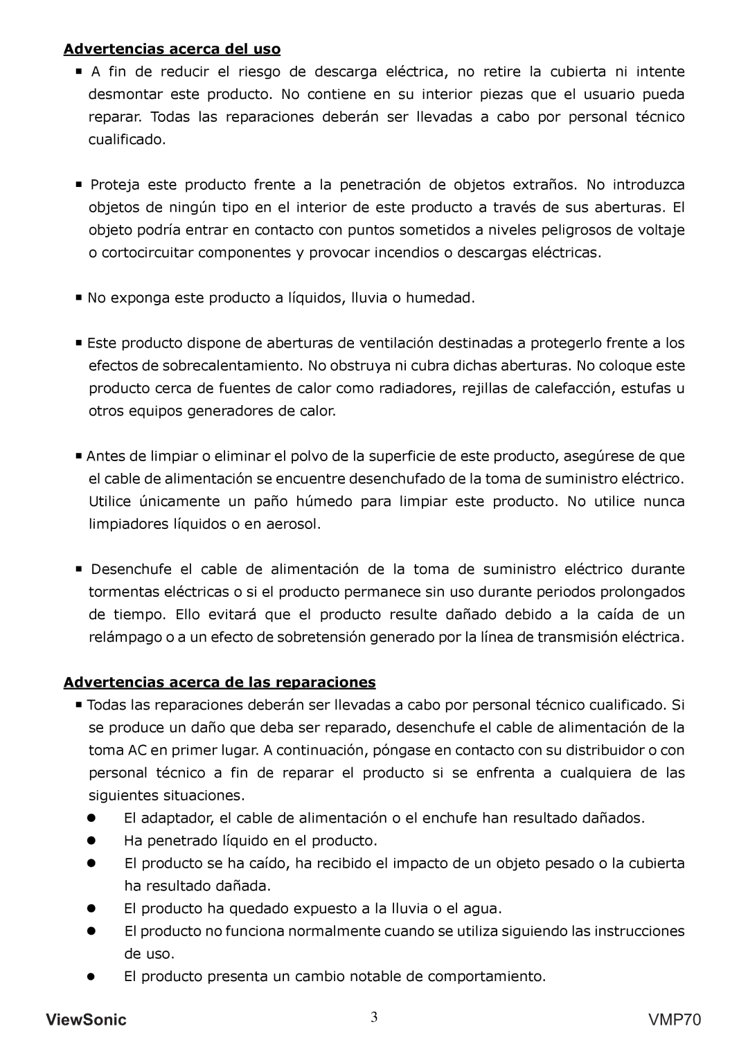 ViewSonic VS13041 manual Advertencias acerca del uso, Advertencias acerca de las reparaciones 