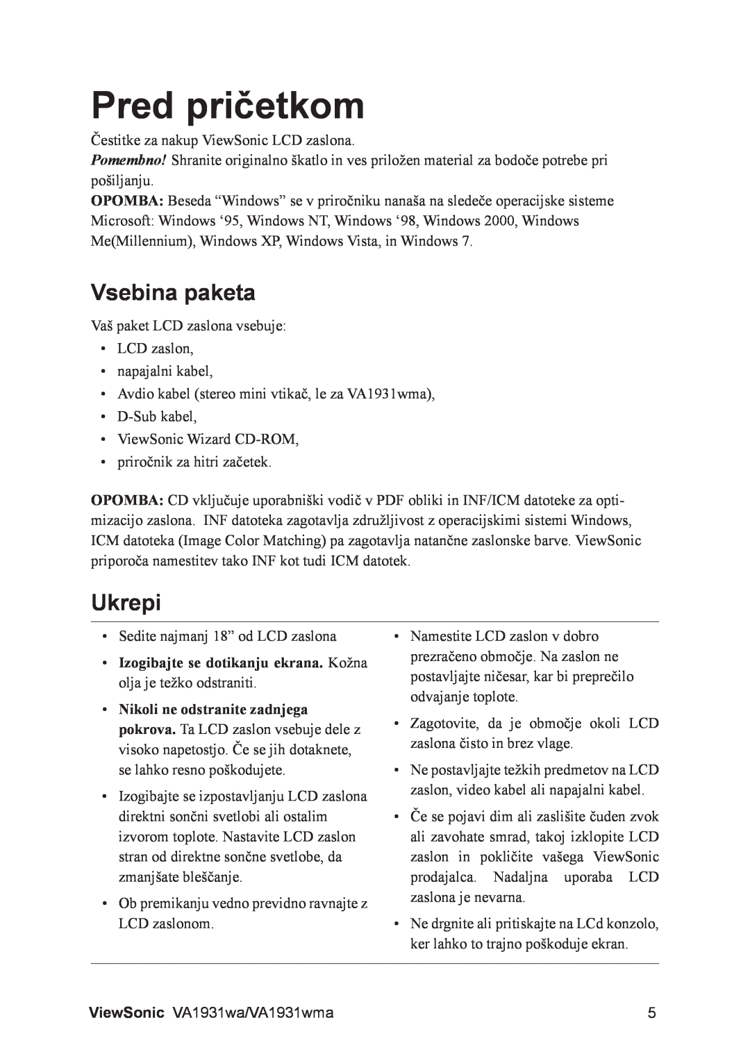 ViewSonic VS13208, VA1931WMA manual Pred pričetkom, Vsebina paketa, Ukrepi 