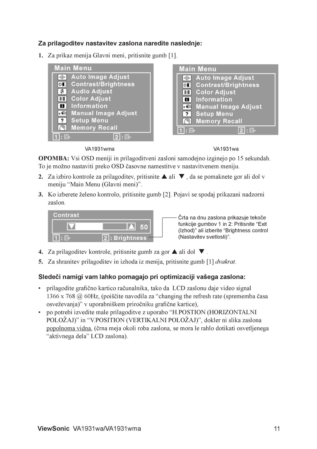 ViewSonic VS13208, VA1931WMA manual Za prilagoditev nastavitev zaslona naredite naslednje 