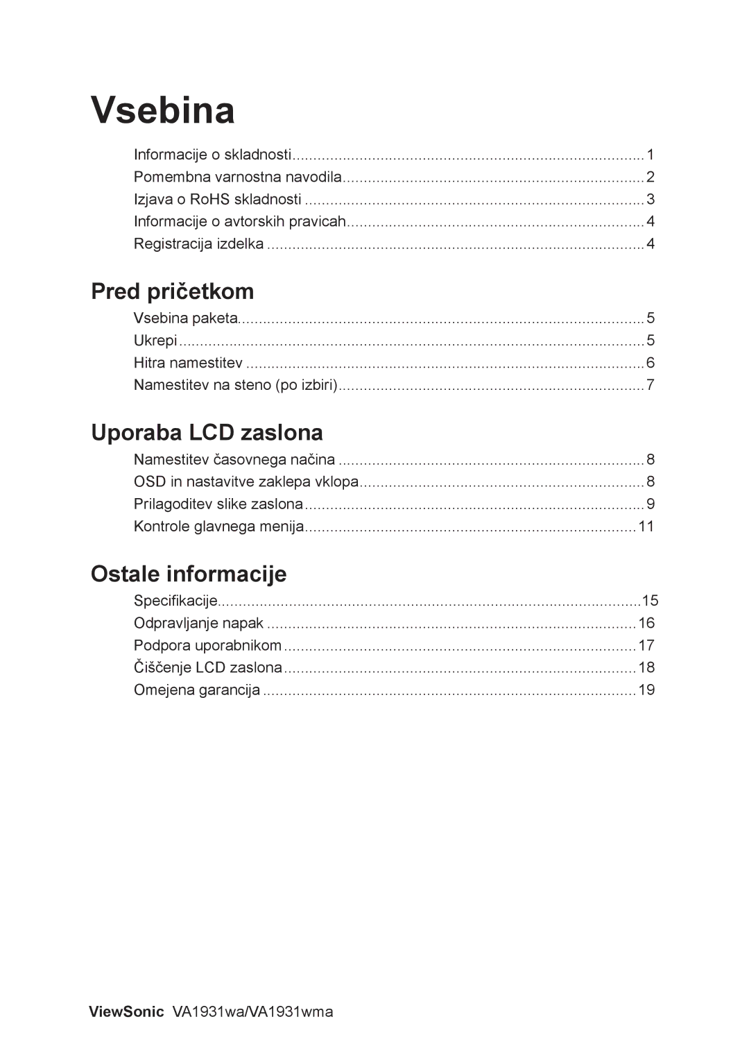 ViewSonic VS13208, VA1931WMA manual Pred pričetkom, Uporaba LCD zaslona, Ostale informacije 