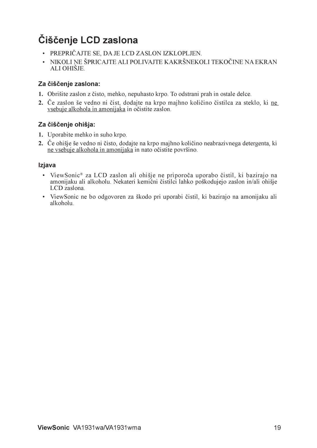 ViewSonic VS13208, VA1931WMA manual Čiščenje LCD zaslona, Za čiščenje zaslona, Za čiščenje ohišja, Izjava 
