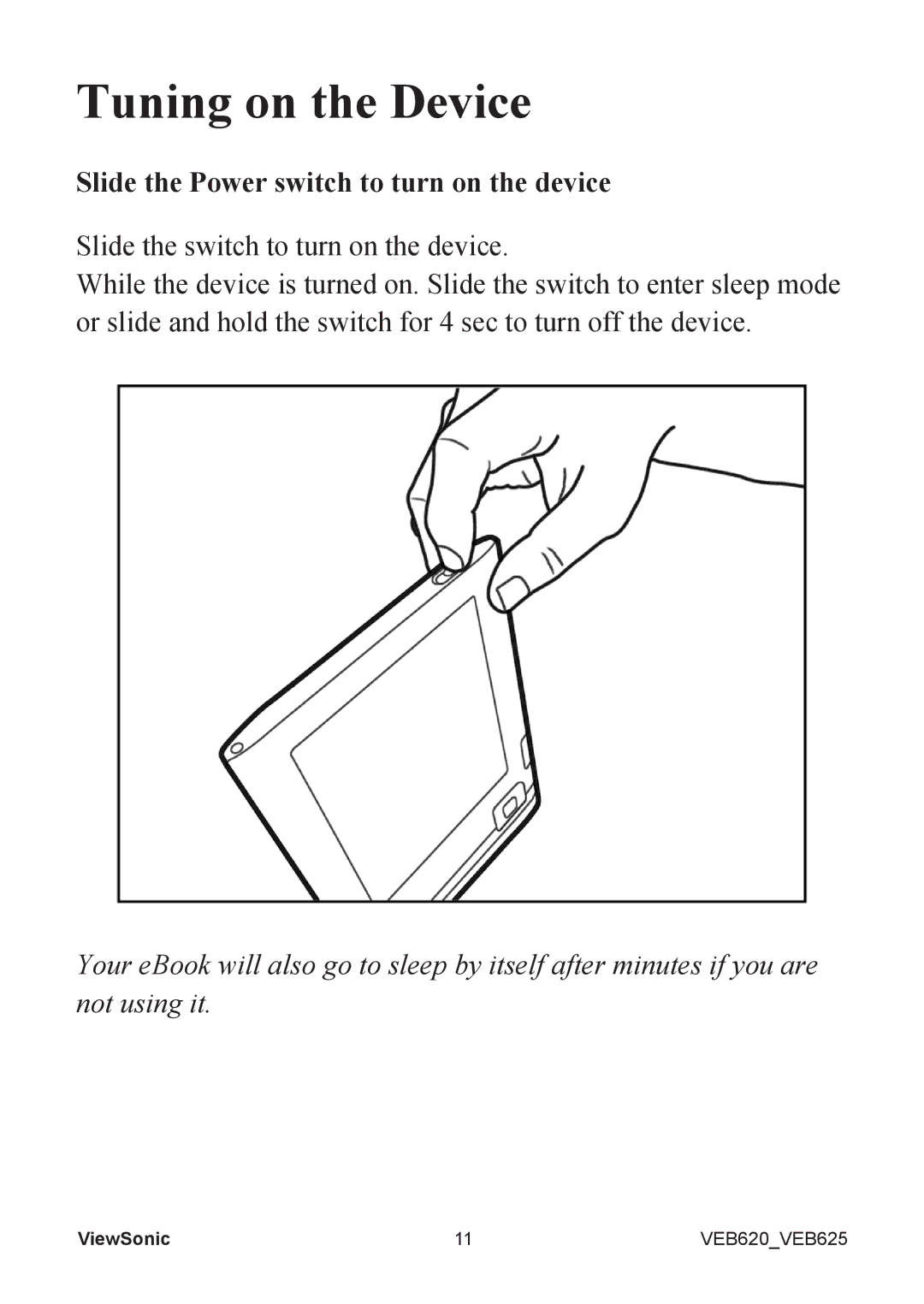 ViewSonic VS13392, VS13394 manual Tuning on the Device, Slide the Power switch to turn on the device 