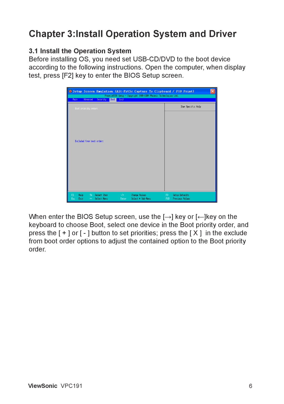 ViewSonic VS13727 manual Install Operation System and Driver, Install the Operation System 