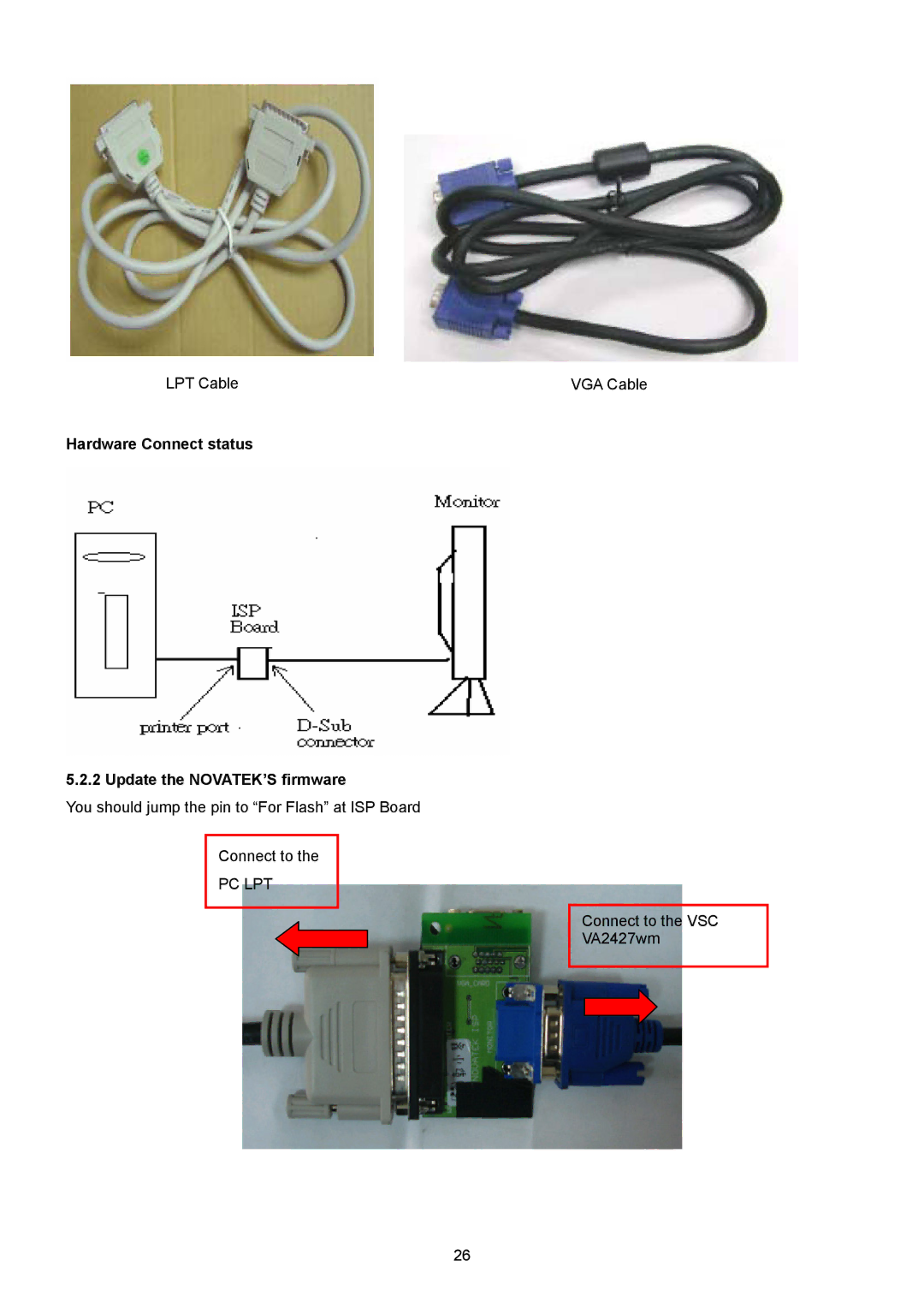 ViewSonic VSXXXXX service manual Hardware Connect status Update the NOVATEK’S firmware, Pc Lpt 