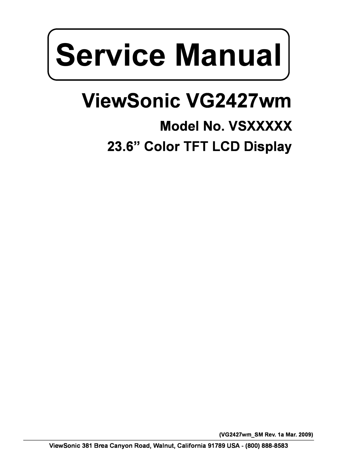 ViewSonic service manual Model No. VSXXXXX 23.6” Color TFT LCD Display, Service Manual, ViewSonic VG2427wm 