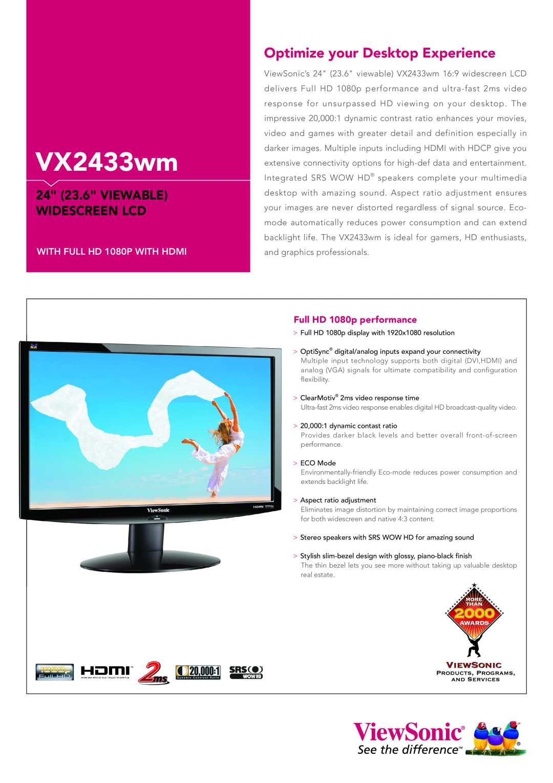 ViewSonic VX2433wm manual Optimize your Desktop Experience, 24 23.6 VIEWABLE WIDESCREEN LCD, WITH FULL HD 1080P WITH HDMI 