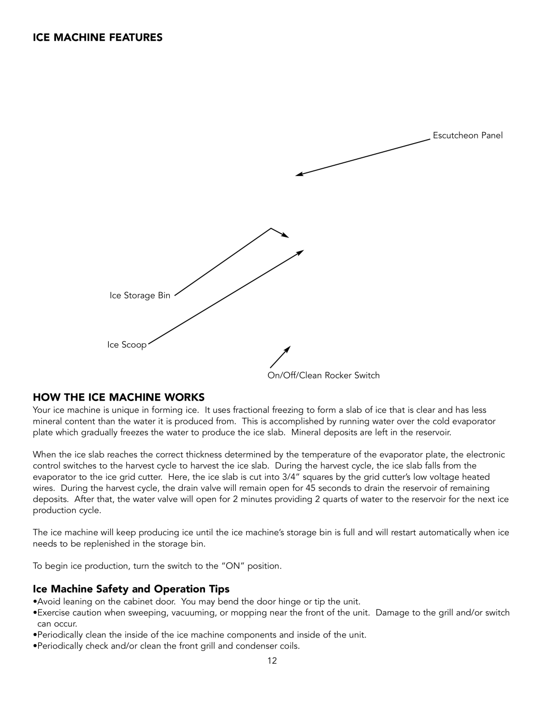 Viking 15 W ICE Machine Features, HOW the ICE Machine Works, Ice Machine Safety and Operation Tips 