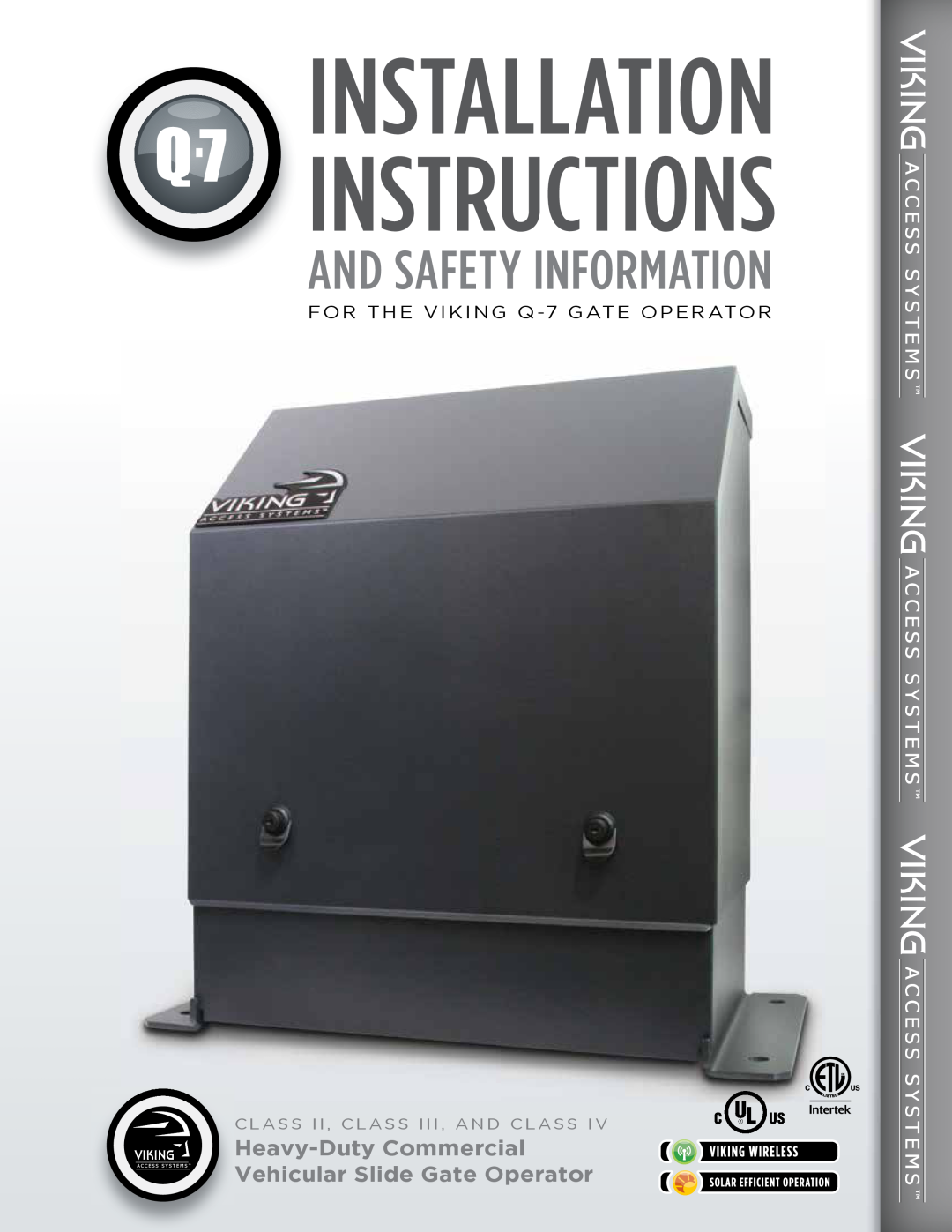 Viking Access Systems Q7 manual Instructions, Installation, And Safety Information, Heavy-DutyCommercial 