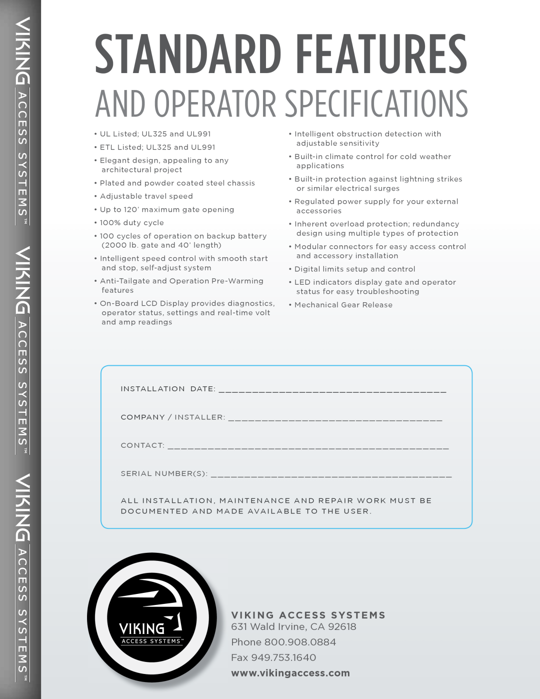 Viking Access Systems Q7 manual Standard Features, And Operator Specifications, Viking Access Systems 