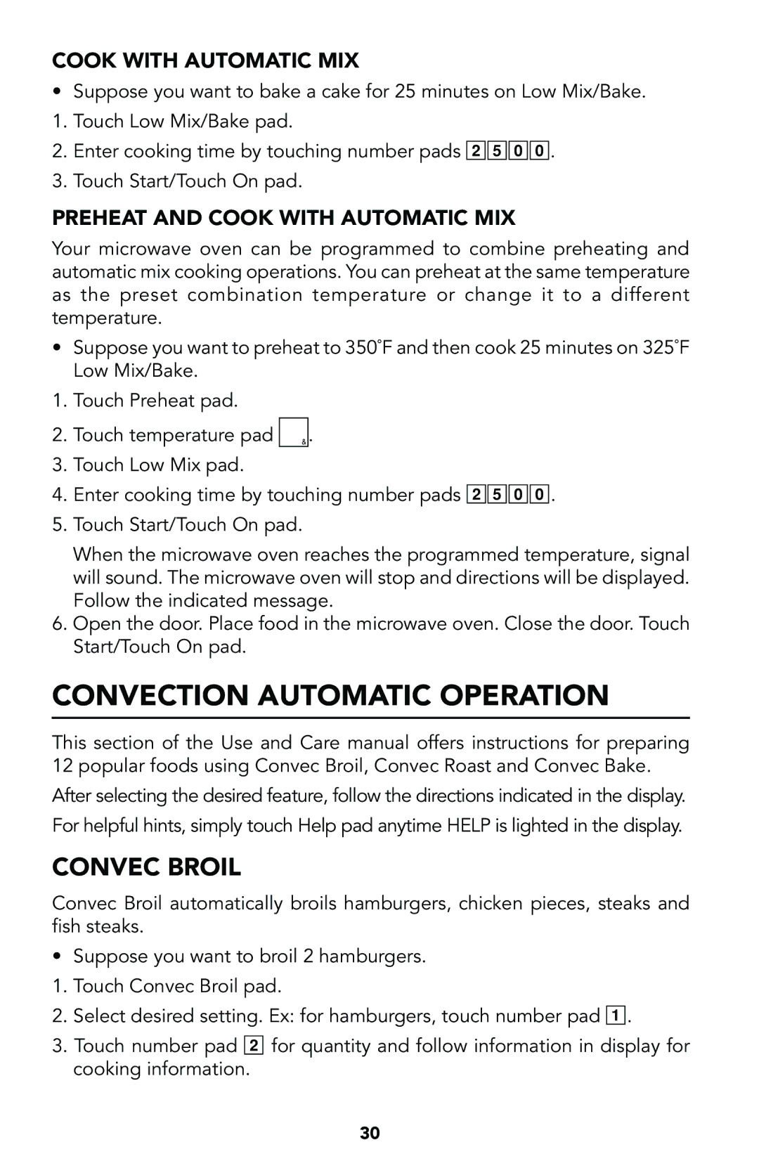 Viking Built-In Convection Microwave Hood manual Convection Automatic Operation, Convec Broil, Cook with Automatic MIX 