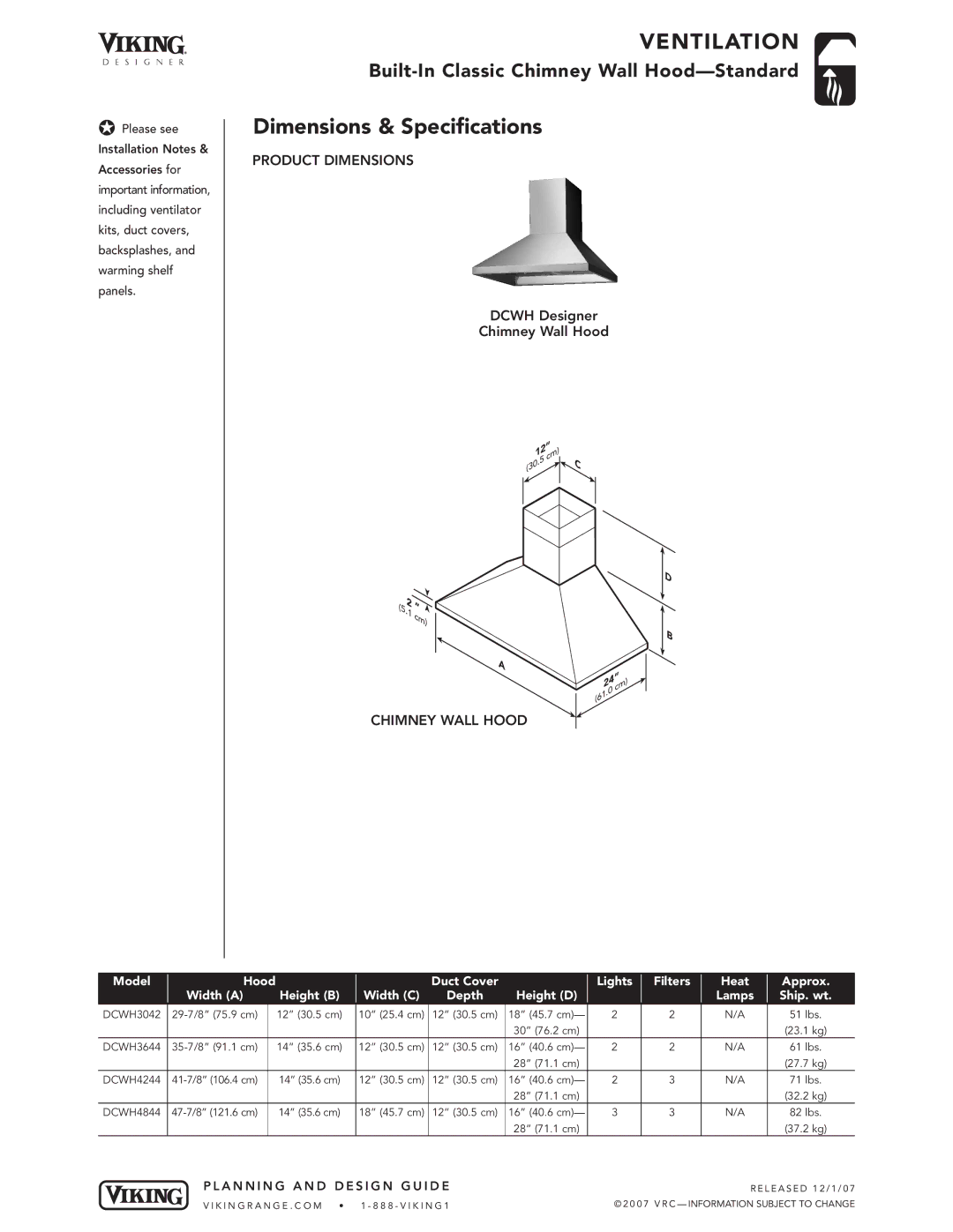 Viking DCWH, DCWN, DCWL dimensions Dimensions & Specifications, Product Dimensions, Chimney Wall Hood 