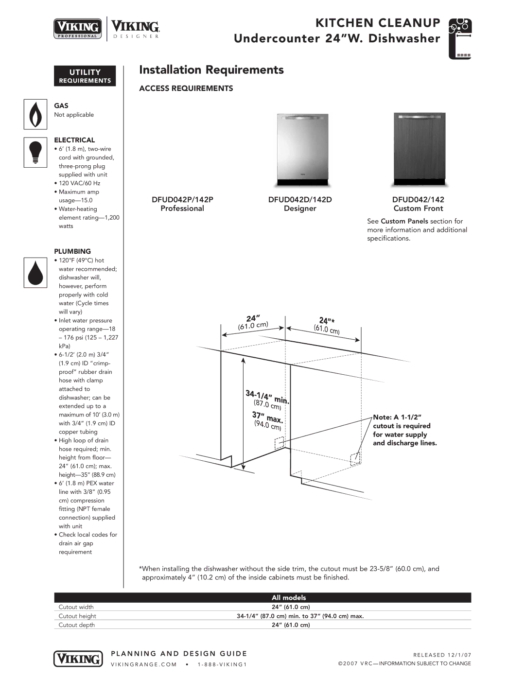 Viking DFUD042/142* Designer Undercounter 24W. Dishwasher Installation Requirements, Gas, Electrical, Plumbing 