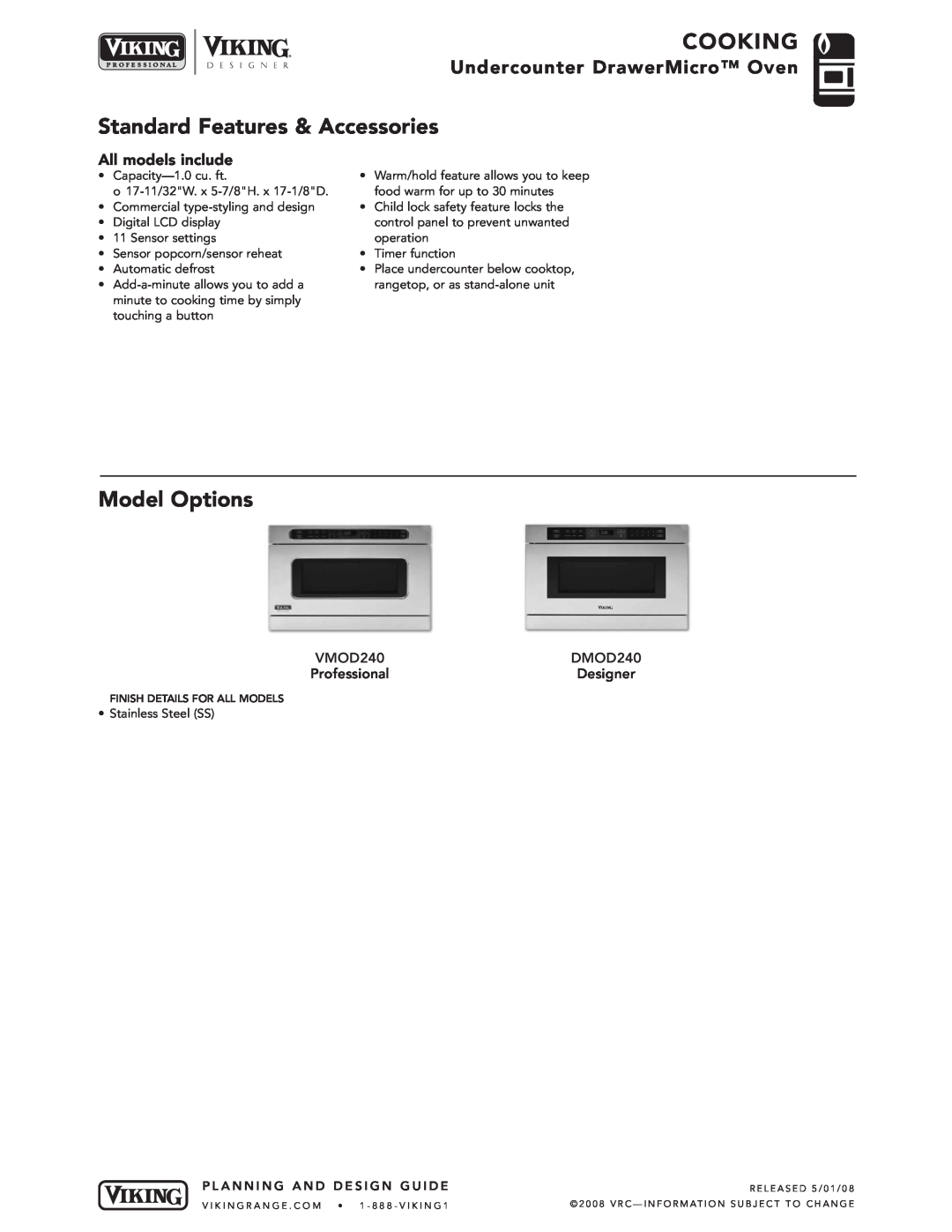 Viking DMOD240 manual Cooking, Standard Features & Accessories, Model Options, Undercounter DrawerMicro Oven, VMOD240 
