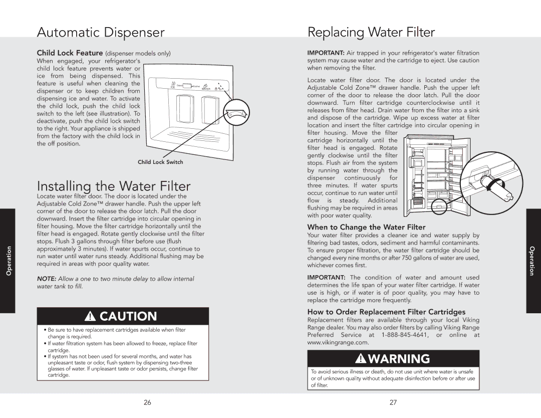 Viking F20841 EN Automatic Dispenser Replacing Water Filter, Installing the Water Filter, When to Change the Water Filter 