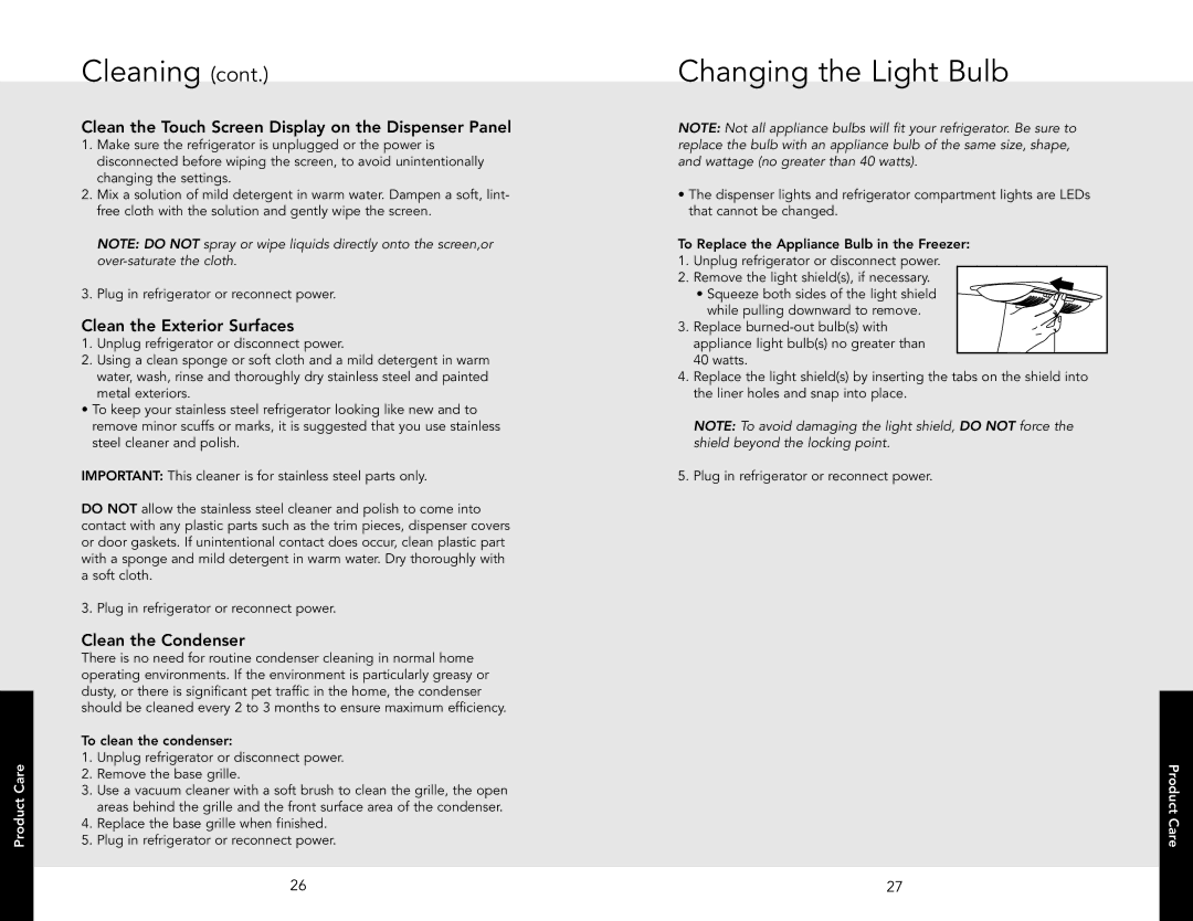 Viking F20875 EN manual Changing the Light Bulb, Clean the Touch Screen Display on the Dispenser Panel, Clean the Condenser 