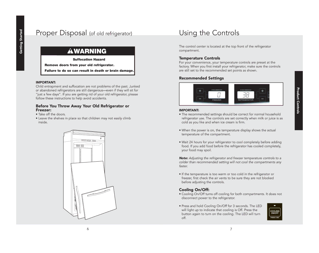 Viking F21168 manual Using the Controls, Before You Throw Away Your Old Refrigerator or Freezer, Temperature Controls 