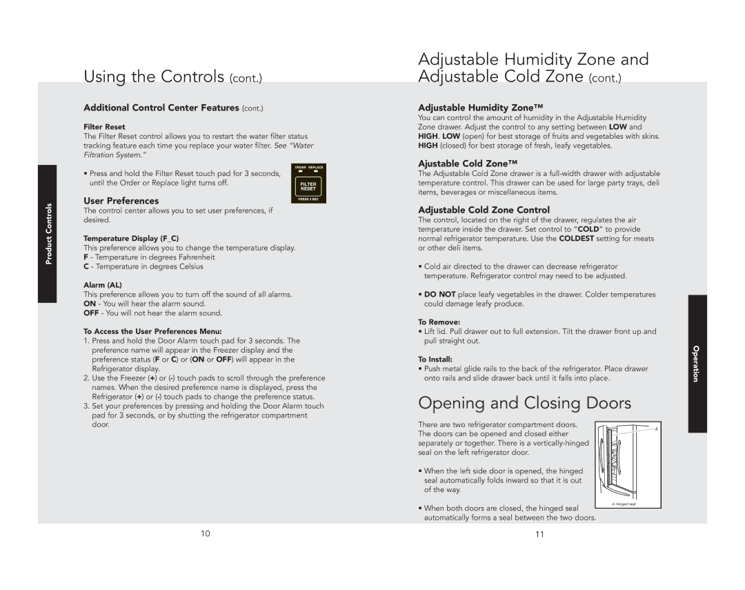 Viking F21168 manual Adjustable Humidity Zone, Using the Controls Adjustable Cold Zone, Opening and Closing Doors 