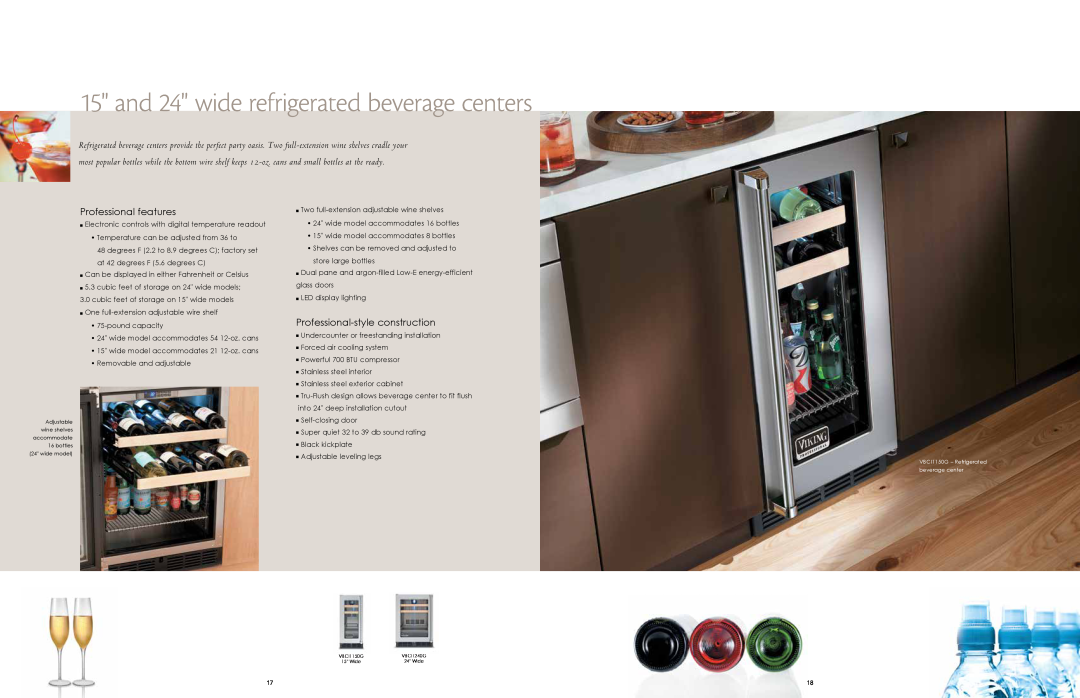 Viking F80146, RRD0114 Professional features, and 24 wide refrigerated beverage centers, Professional-style construction 