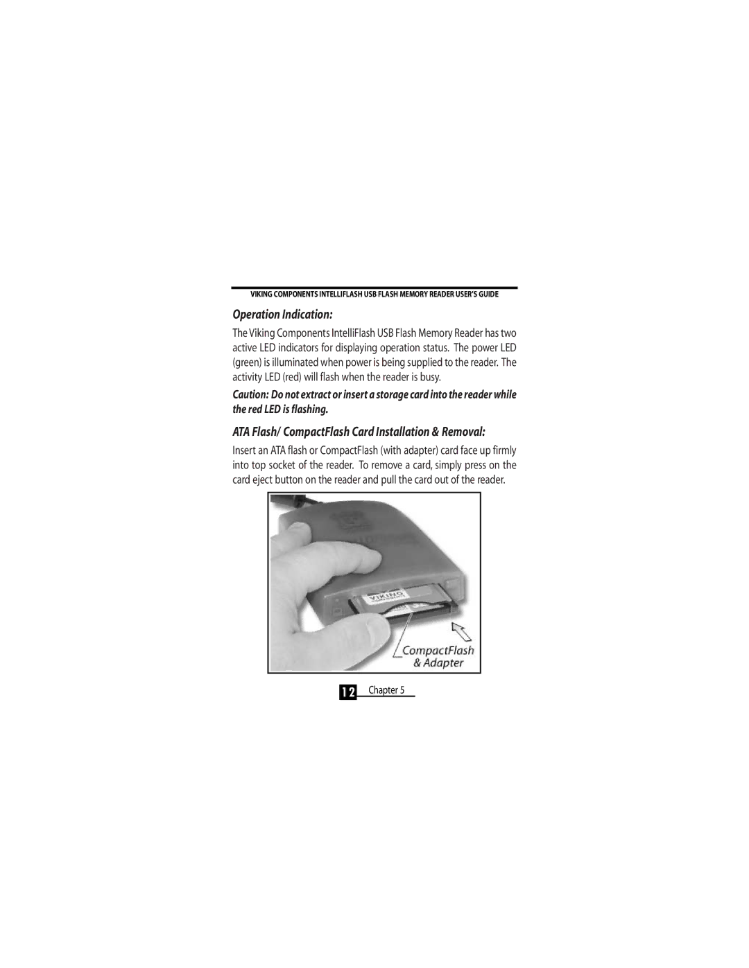 Viking InterWorks 1005294 manual Operation Indication, ATA Flash/ CompactFlash Card Installation & Removal 