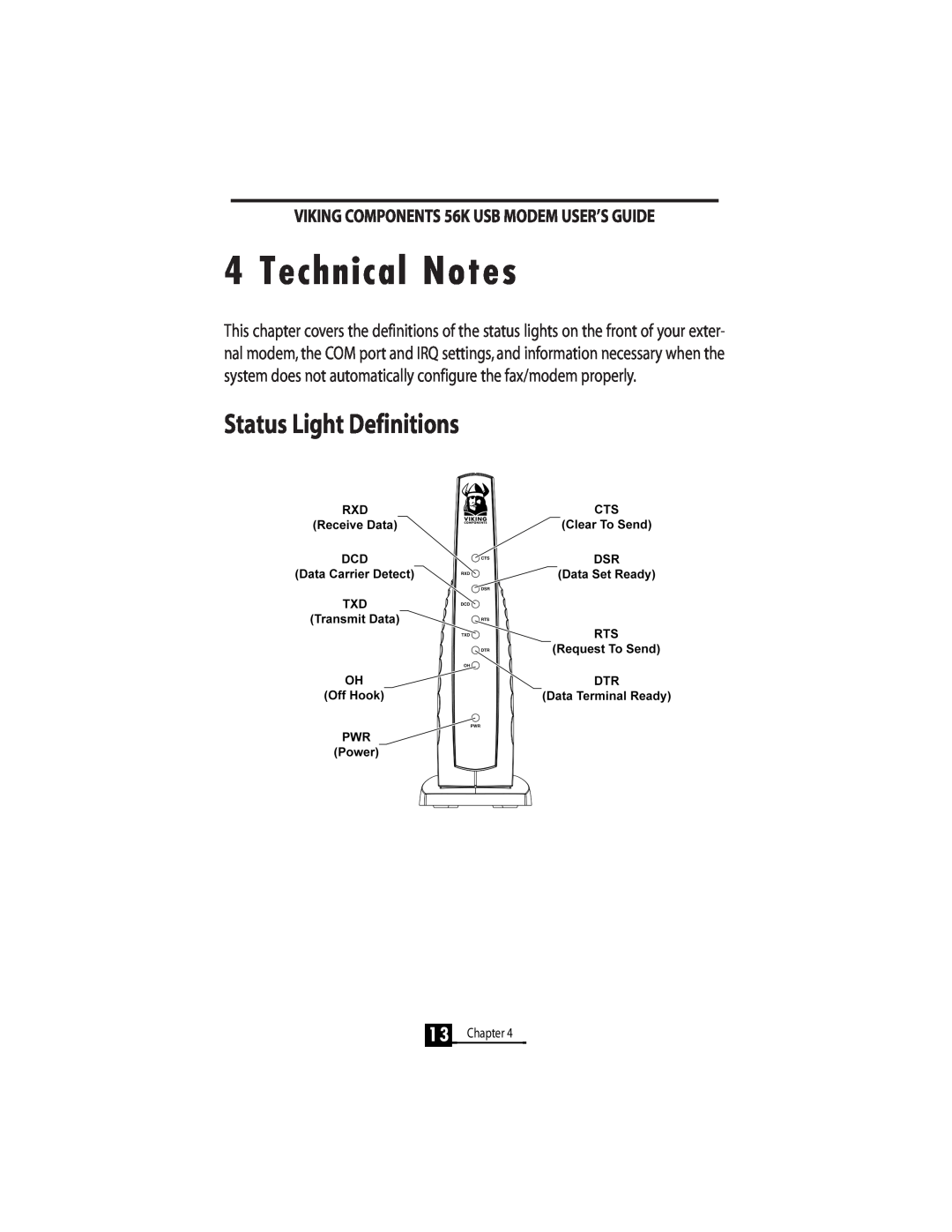 Viking InterWorks 56K manual Technical Notes, Status Light Definitions 