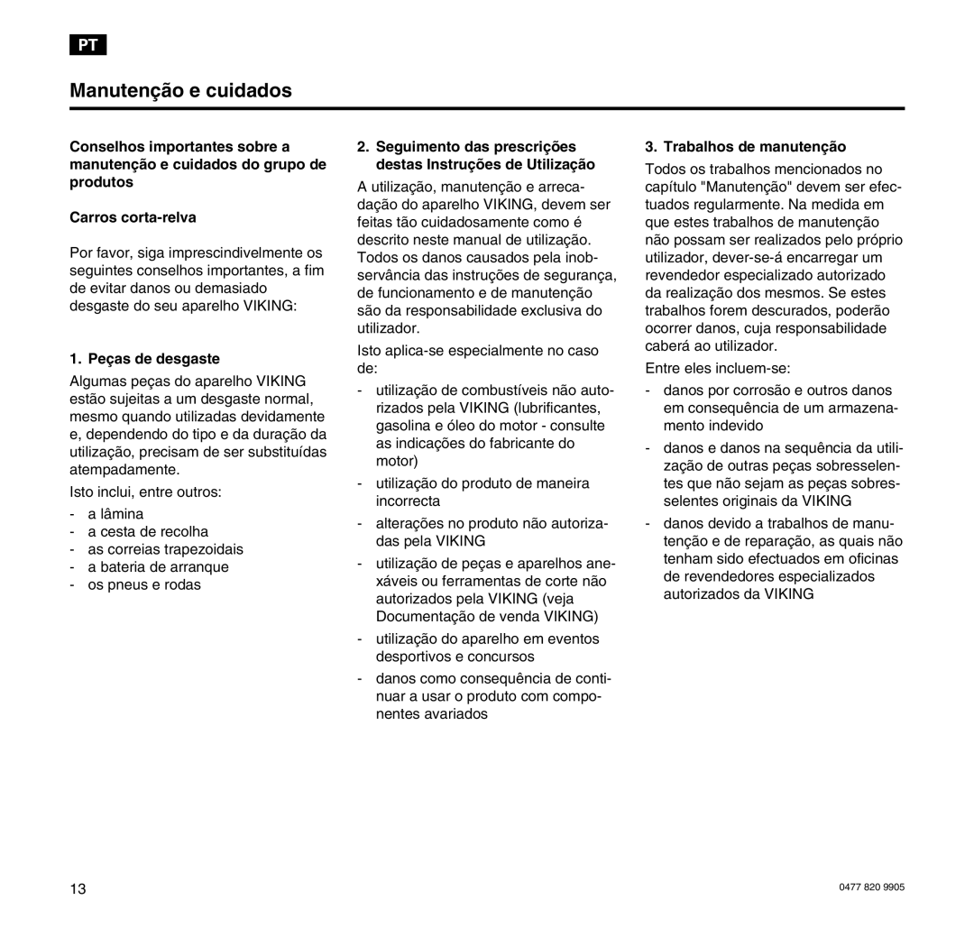 Viking MT 545/MT 545L/MT 585/MT 585L manual Manutenção e cuidados, Peças de desgaste, Trabalhos de manutenção 