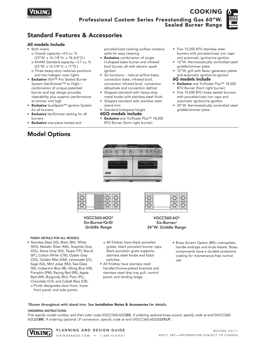 Viking professional custom series free standing gas 60"w sealed burner range manual COO King, Model Options 