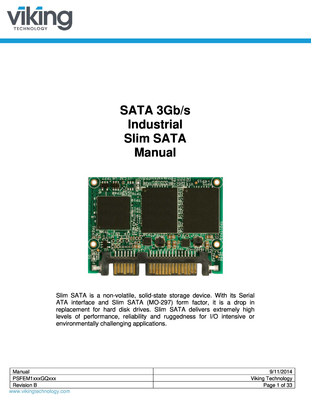 Viking manual SATA 3Gb/s Industrial Slim SATA Manual, Manual PSFEM1xxxGQxxx, 9/11/2014 Viking Technology 