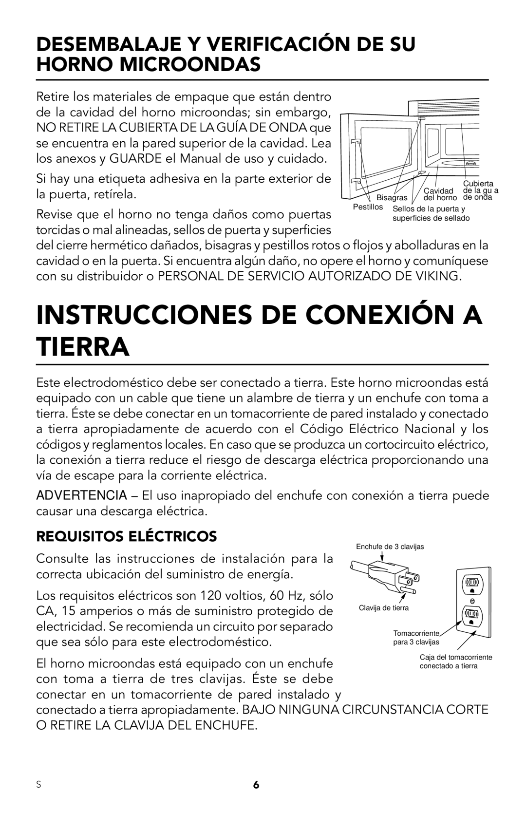 Viking RDMOR206SS Desembalaje Y Verificación DE SU Horno Microondas, Si hay una etiqueta adhesiva en la parte exterior de 