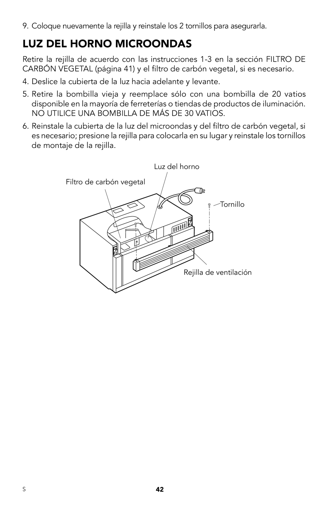 Viking RDMOR206SS manual LUZ DEL Horno Microondas, No Utilice UNA Bombilla DE MÁS DE 30 Vatios 