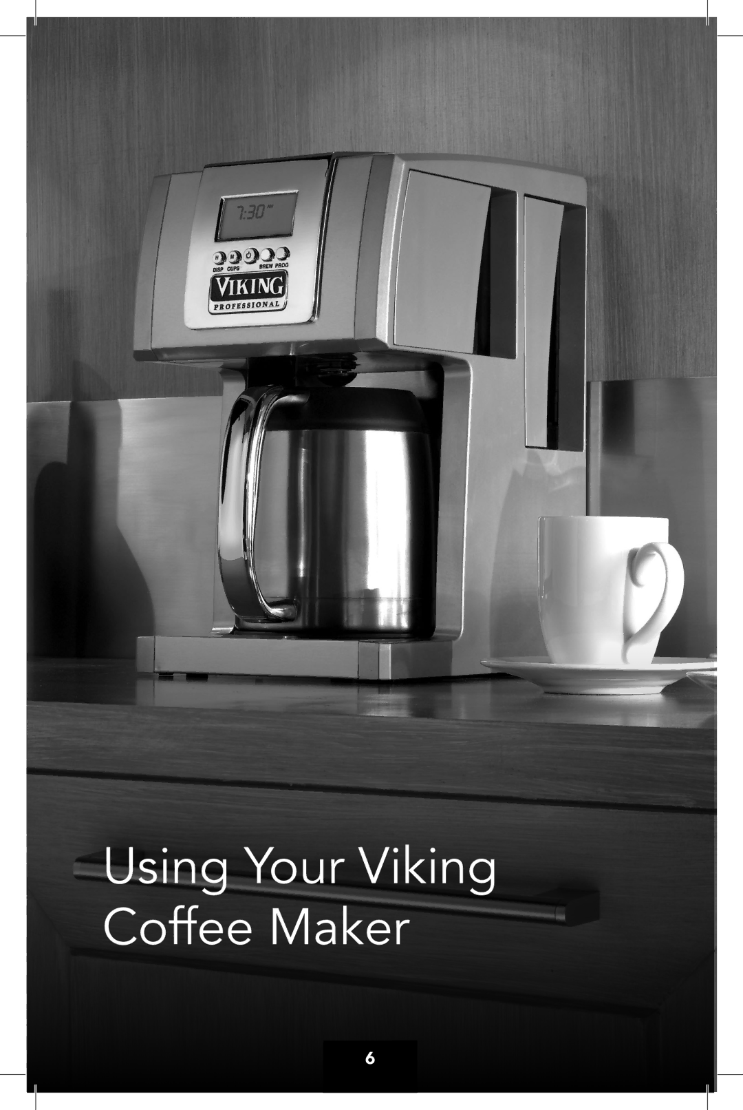 Viking VCCM12 manual Using Your Viking Coffee Maker 