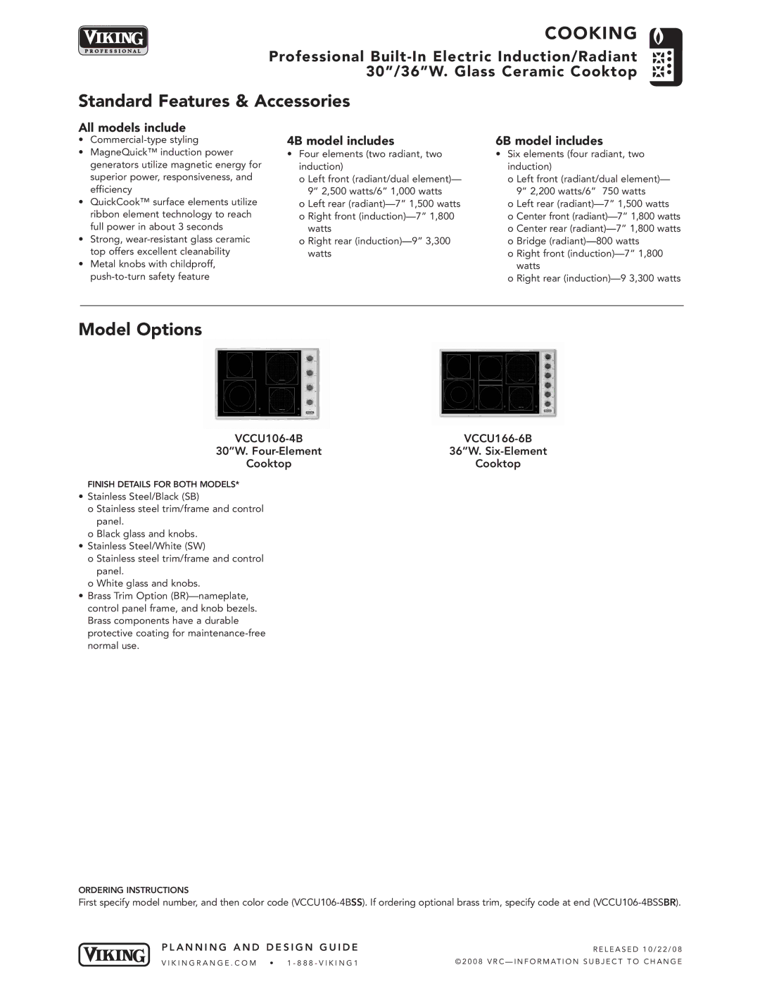 Viking VCCU106-4B manual Standard Features & Accessories, Model Options, 30W. Four-Element 36W. Six-Element Cooktop 