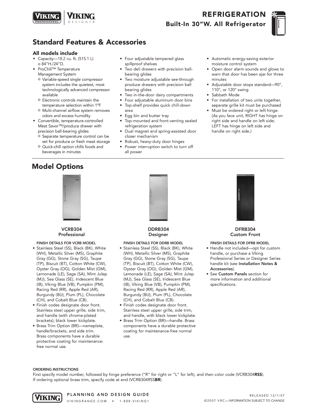 Viking specifications Standard Features & Accessories, Model Options, All models include, VCRB304 DDRB304 DFRB304 