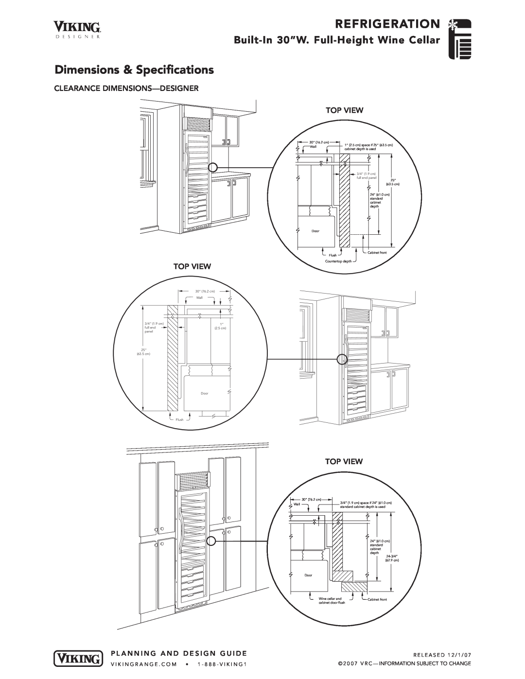 Viking DDWB300, VCWB300 Refrigeration, Dimensions & Specifications, Built-In30”W. Full-HeightWine Cellar, R E L E A S E D 
