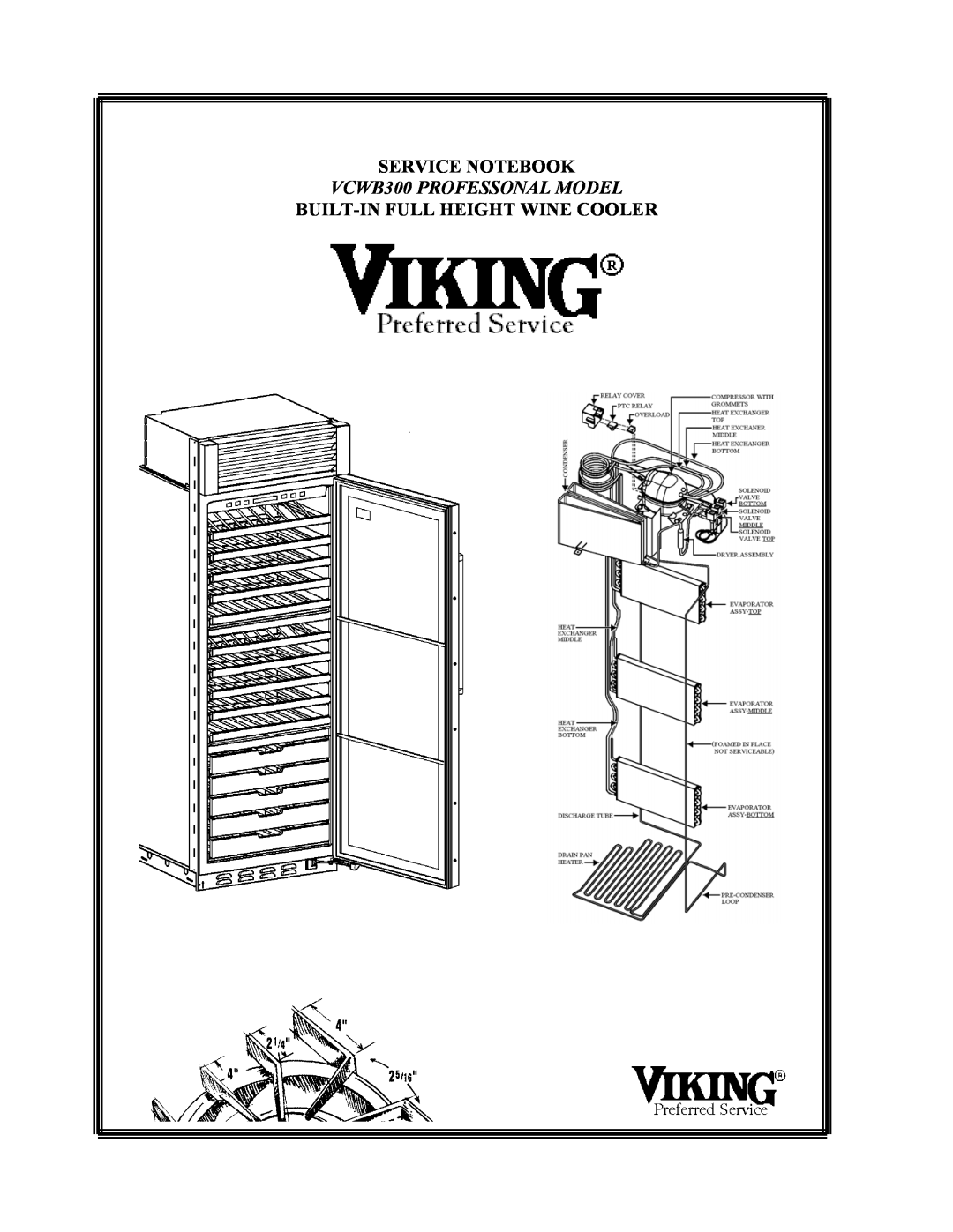 Viking manual Service Notebook, VCWB300 PROFESSONAL MODEL, Built-Infull Height Wine Cooler 