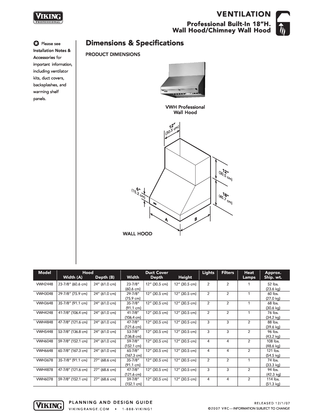 Viking VCWH dimensions Dimensions & Specifications, Ventilation, Professional Built-In 18”H Wall Hood/Chimney Wall Hood 