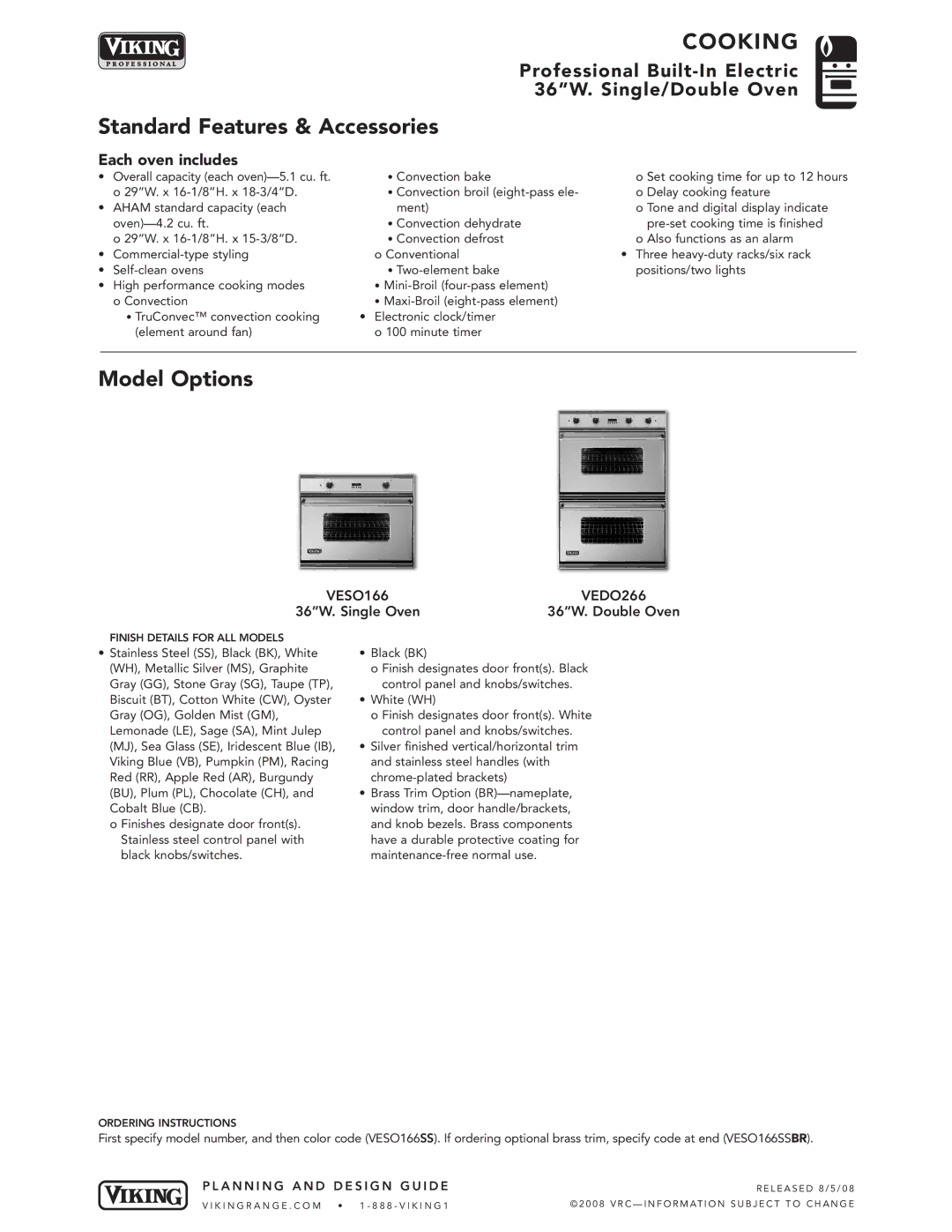 Viking manual Standard Features & Accessories, Model Options, Each oven includes, VESO166 VEDO266 