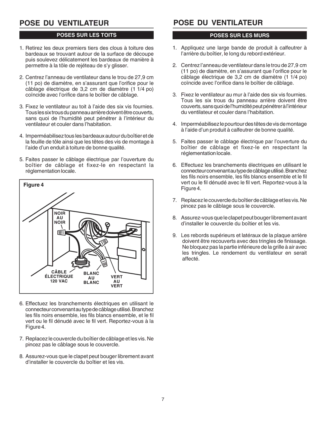 Viking VEV900 specifications Pose DU Ventilateur 