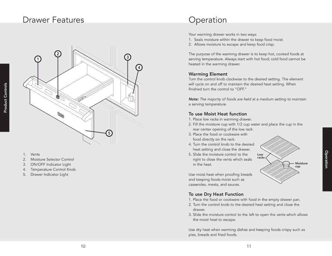 Viking VEWDO536 manual Drawer Features, Operation, Warming Element, To use Moist Heat function, To use Dry Heat Function 