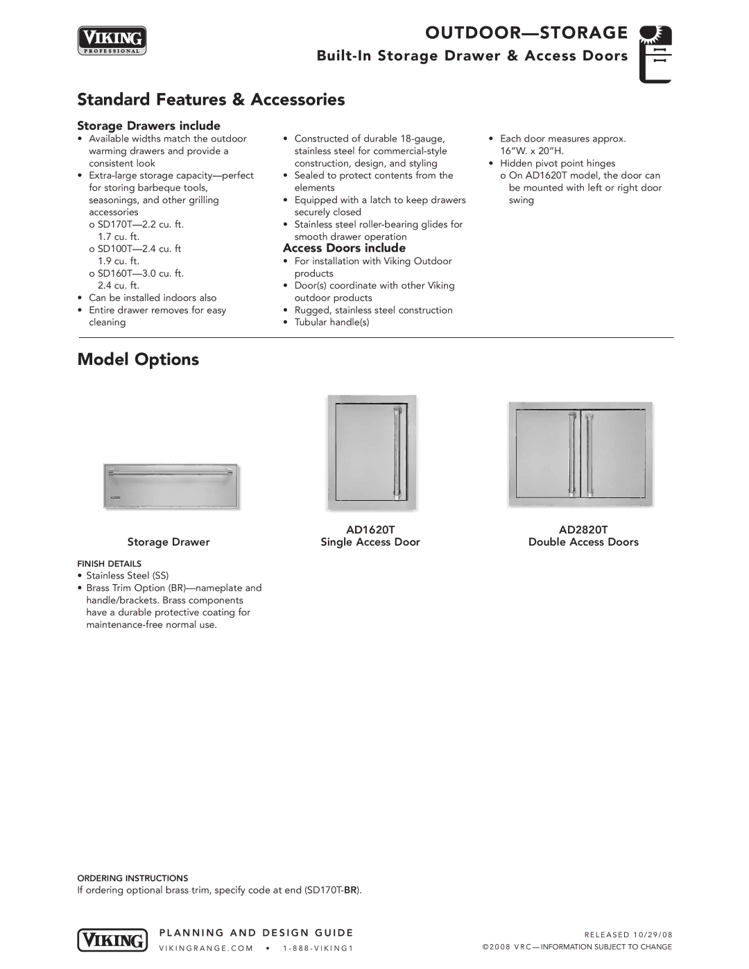 Viking VGBQ3002T1NSS manual Storage Drawers include, Access Doors include 