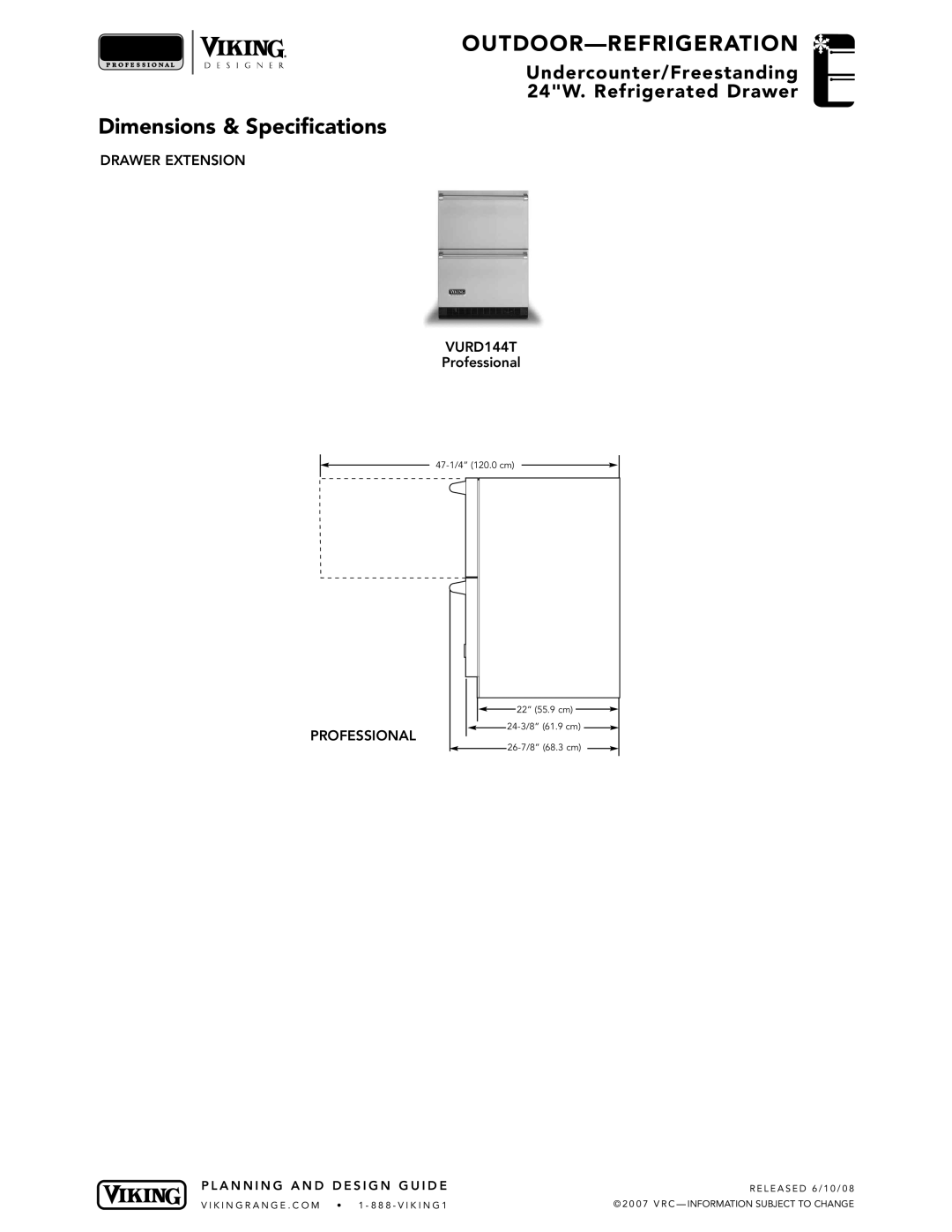 Viking VGBQ3002T1NSS Outdoor -Refrigeration, Dimensions & Specifications, 47-1/4” 120.0 cm, R E L E A S E D 6 / 1 0 / 0 