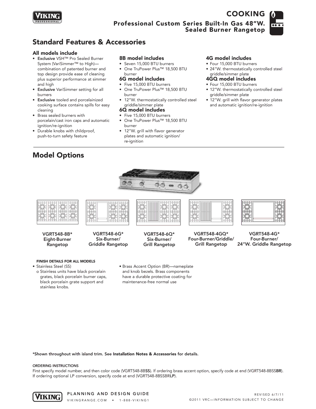 Viking VGRT548-8B, VGRT548-6G manual Standard Features & Accessories, Model Options, 6G model includes 4GQ model includes 