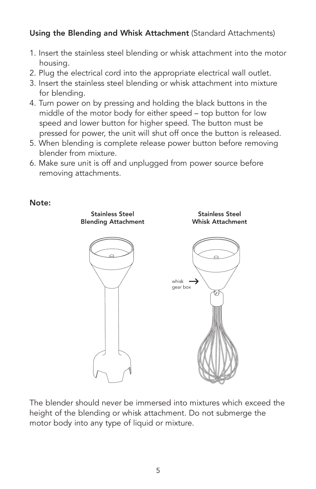 Viking VHB300 manual Using the Blending and Whisk Attachment Standard Attachments 