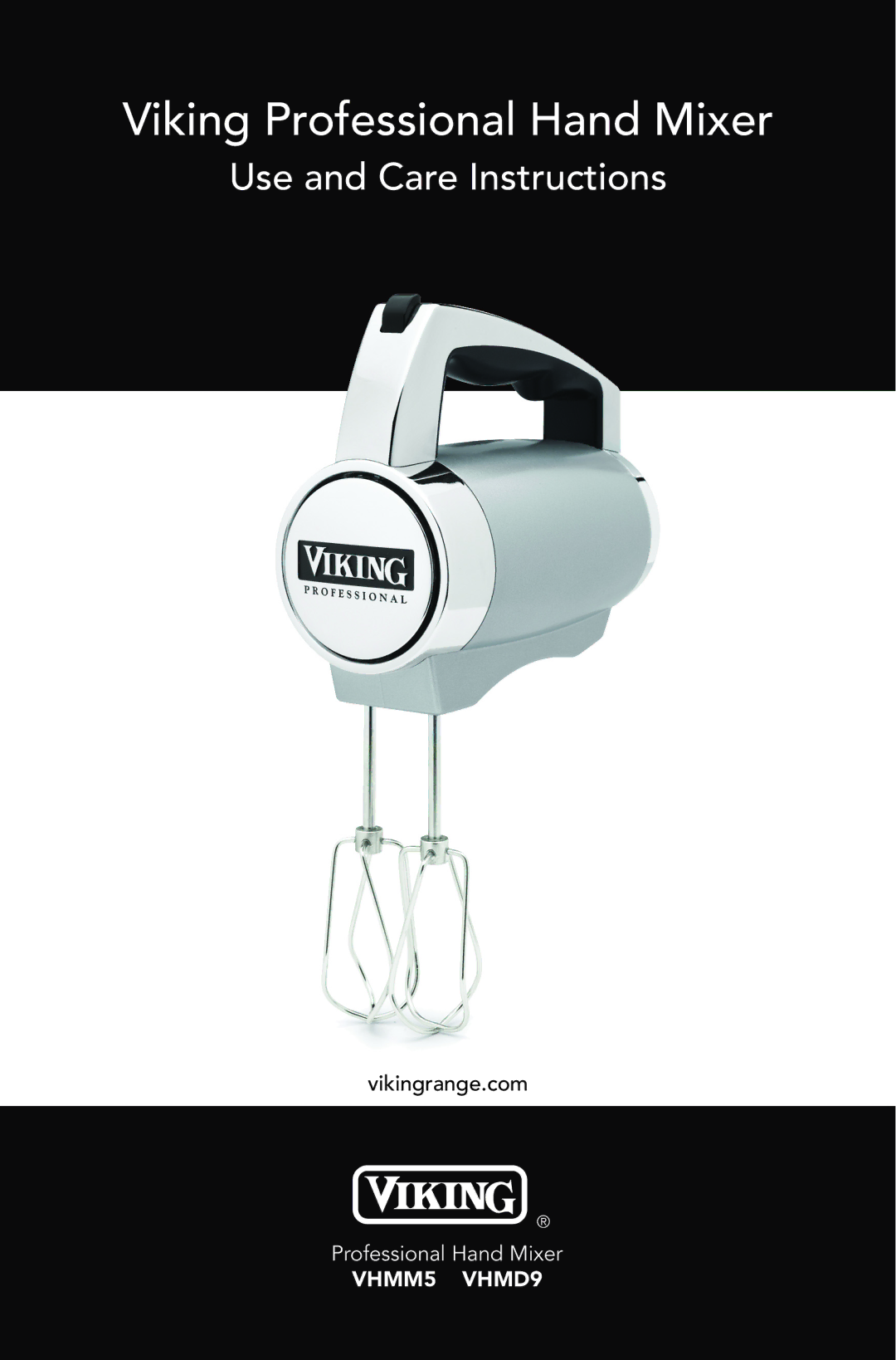 Viking VHMM5. VHMD9 manual Viking Professional Hand Mixer 