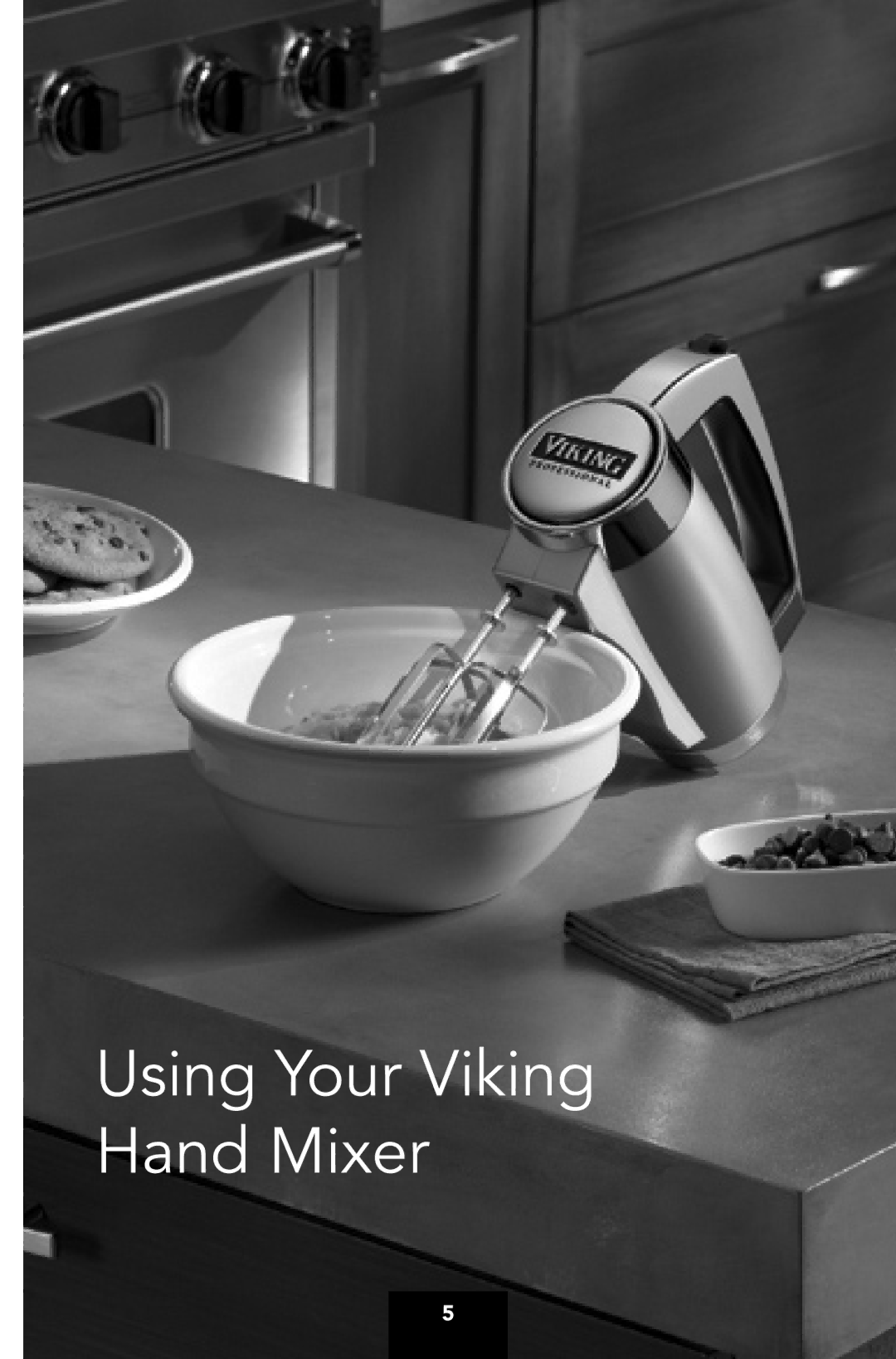 Viking VHMM5. VHMD9 manual Using Your Viking Hand Mixer 