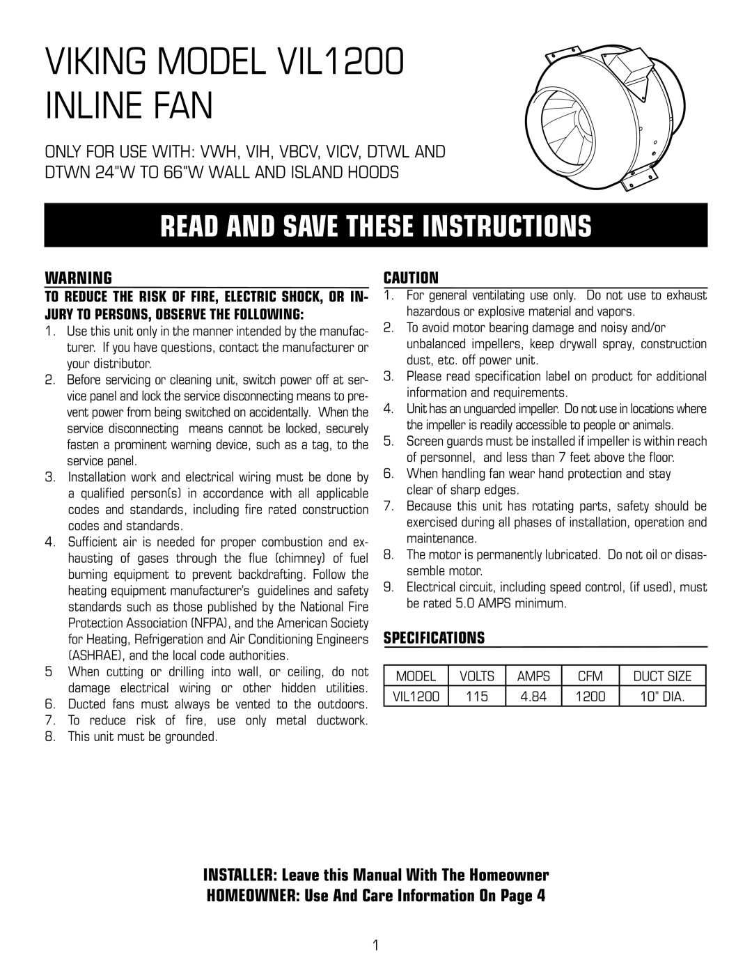 Viking VIL1200 specifications To reduce risk of ﬁre, use only metal ductwork, This unit must be grounded, 115 1200 