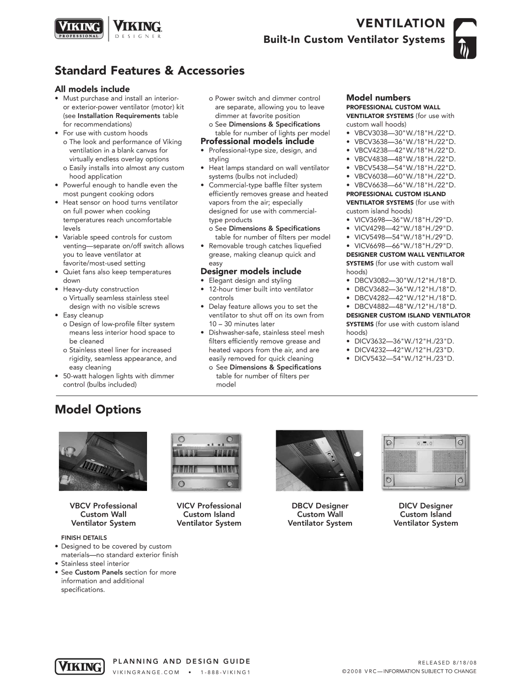 Viking VIVC dimensions Standard Features & Accessories, Model Options 