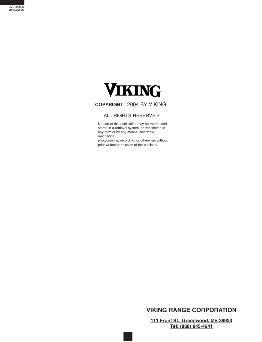 Viking VMOC205SS, DMOC205SS service manual Copyright 2004 by Viking 