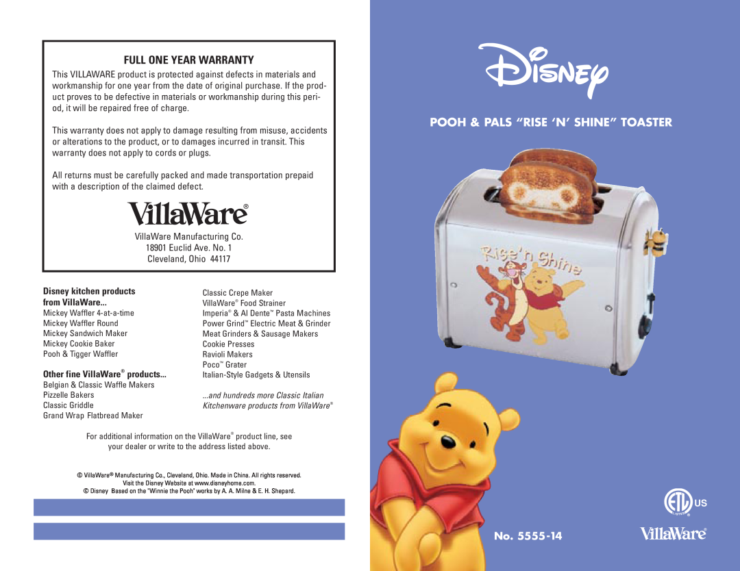 Villaware 5555-14 warranty Full One Year Warranty, Pooh & Pals “Rise ‘N’ Shine” Toaster, Other fine VillaWare products 